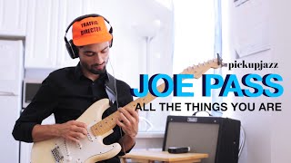 Video thumbnail of "How to Play 'All The Things You Are in the Style of Joe Pass'"
