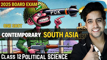 Contemporary South Asia Class 12 Political Science | समकालीन दक्षिण एशिया | Rahul Dwivedi