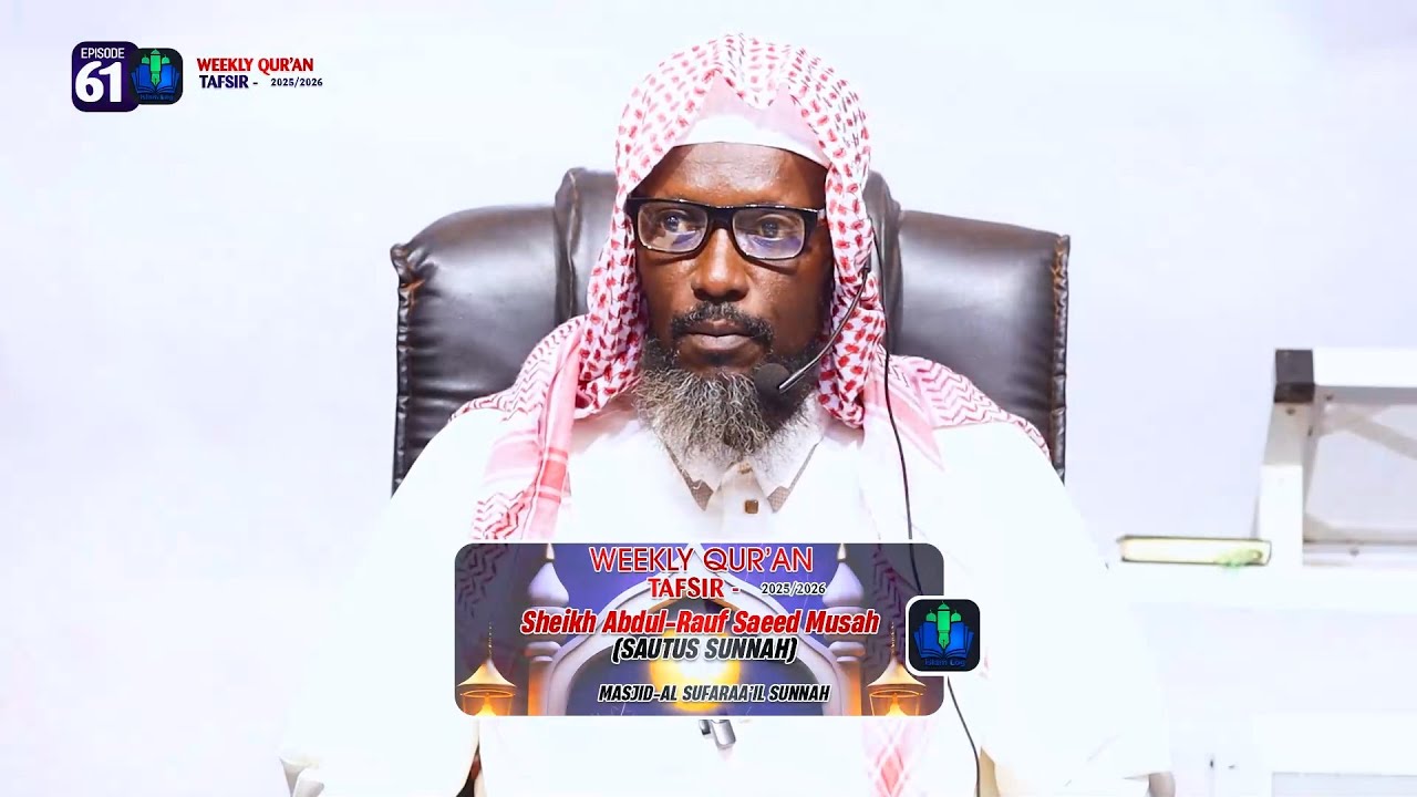 ep61 - WEEKLY QUR'AN TAFSIR [AFA ABDUL RAUF 2025-2026] || iSLAMLOG ...