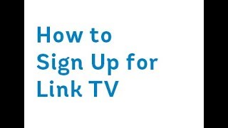 Link TV Sign Up Walkthrough