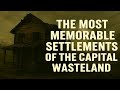 The Most Memorable Settlements Of The Capital Wasteland