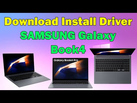 How to Download and Install Drivers for SAMSUNG Galaxy Book4 Laptop (Windows 10/11)