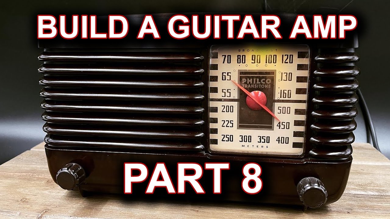 How To Build A Guitar Amp From A Schematic Series PART 8 OF 8 YouTube How To Build A Guitar Amp From A Schematic Series PART 8 OF 8 YouTube