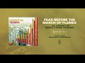 Fear Before The March of Flames "...As a Result of Signals Being Crossed"
