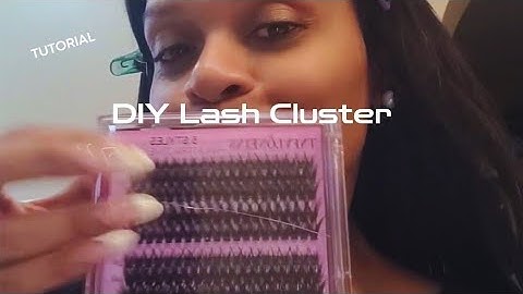 "Lash Extensions at Home?! DIY Lash Clusters for Non-Pros!"