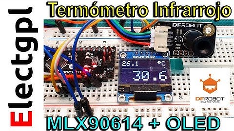 Termómetro Infrarrojo Melexis MLX90614 con Arduino y OLED | Sponsor DFRobot