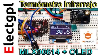 Termómetro Infrarrojo Melexis MLX90614 con Arduino y OLED | Sponsor DFRobot screenshot 2