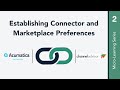 Establishing Connector and Marketplace Preferences