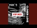 Closer love manyfew vip mix