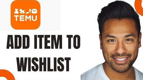 How to Add a Product to Wishlist on Temu (EASY)