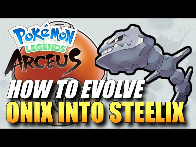 HOW TO EVOLVE ONIX INTO STEELIX IN POKEMON LEGENDS ARCEUS (HOW TO GET  STEELIX) 