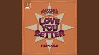 Love You Better (Extended Mix)