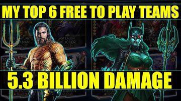 My 6 Team Free To Play Setup Explained! 5.3 Bil. Easy Damage Injustice 2 Mobile