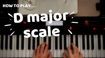 Basic Piano Lesson - D Major Scale (2 octaves)