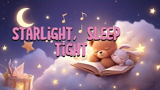 Lullaby song - Nhạc ru bé ngủ ngon - 02 - Starlight, Sleep tight