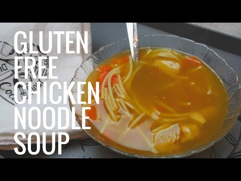 Gluten Free Chicken Noodle Soup