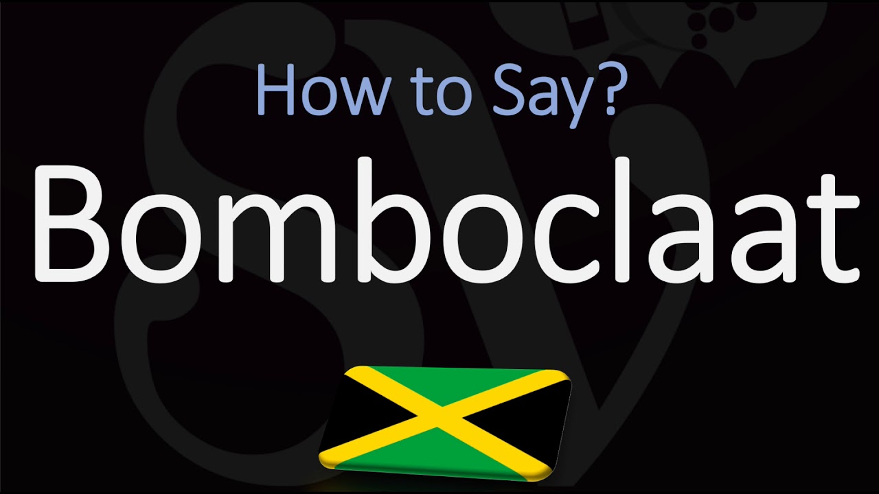 Jamaican bomboclat meaning