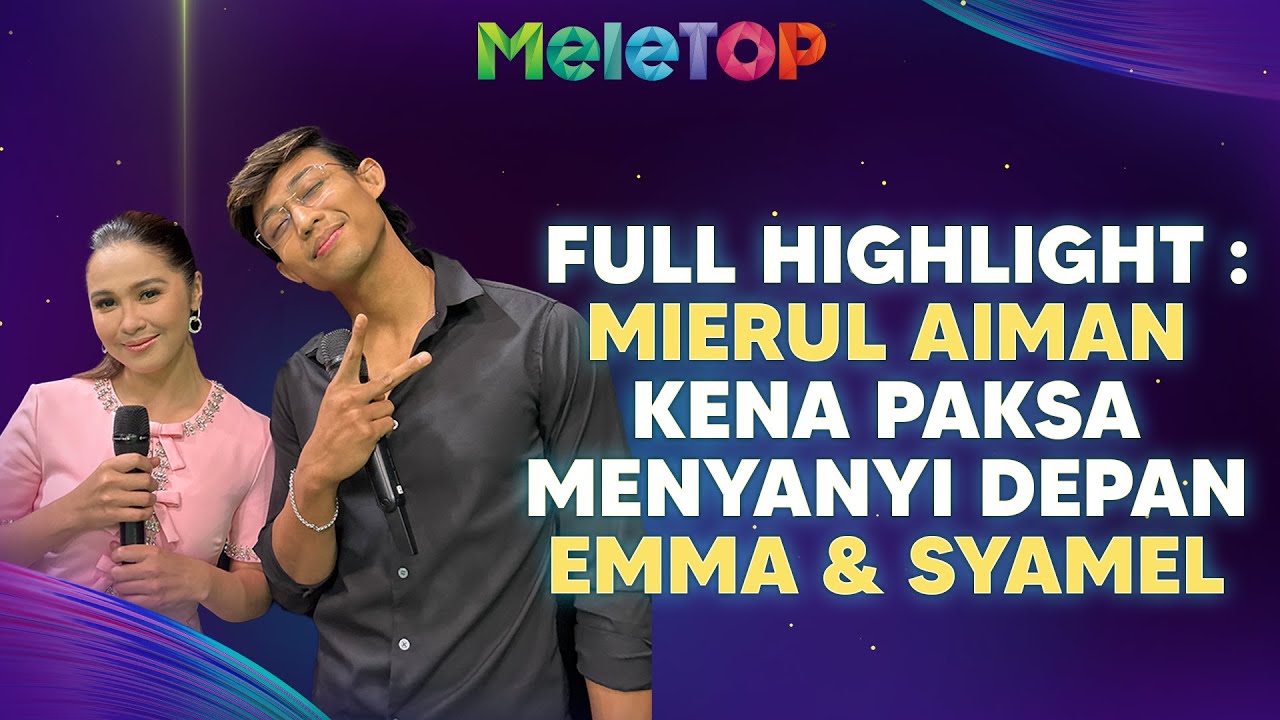 Mierul Aiman Kena Paksa  Nyanyi Depan Syamel! 😱 4U2C BONGKAR Konsert | MeleTOP | Nabil & Namie