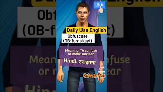 Meaning of Obfuscate #dailyuseenglish #shorts #yoytubeshorts