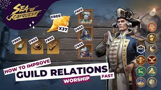 Sea of Conquest: How to Improve Guild Relations to Worship Fast