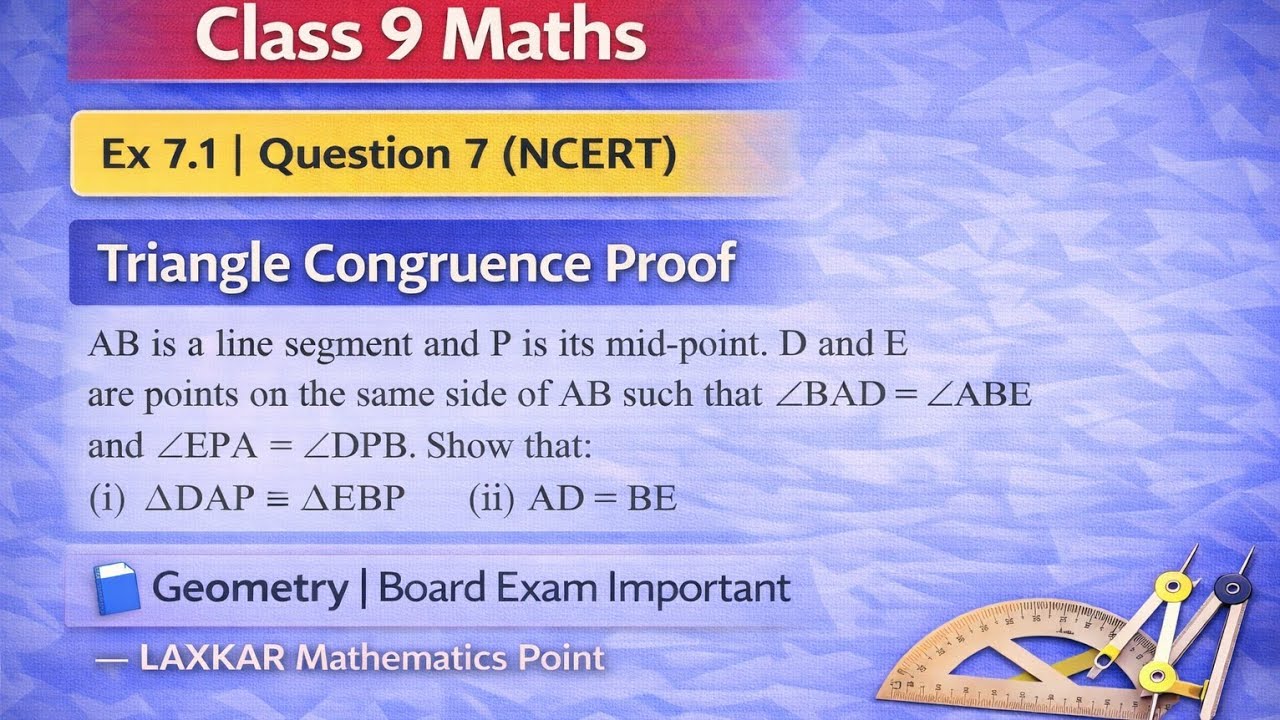 Class 9 Maths | Ex 7.1 Question 7 | Triangle Congruence Proof | NCERT