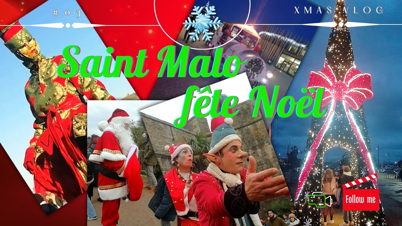 Saint Malo fête Noël - La patinoire, le marché, les illuminations, les attractions, l'ambiance!