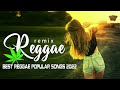 Top 100 Reggae Songs 2022   ザ・ベスト・レゲエ2022  レゲエ人気のリミックス曲2022
