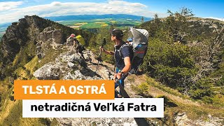 Tlstá a Ostrá - netradične technická Veľká Fatra