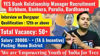 Yes Bank Recruitment || Birbhum, Bankura, Purulia, Bardhaman || west bengal private bank job news