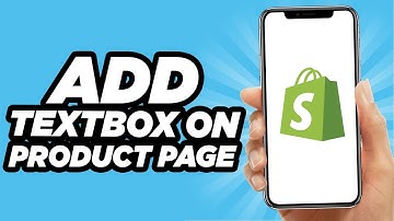 How To Add Textbox On Shopify Product Page (Quick And Easy!)