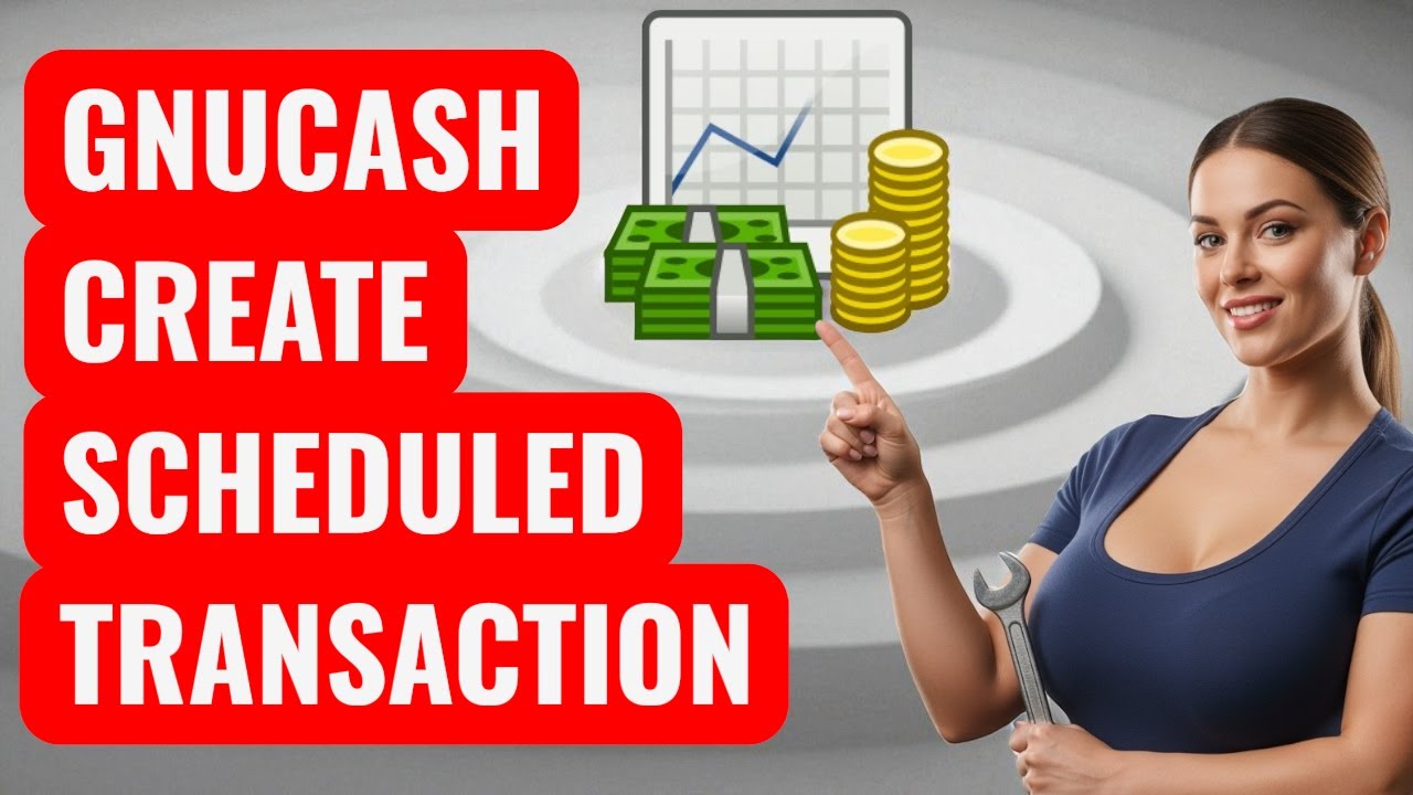 How to Create Scheduled Transactions in GnuCash