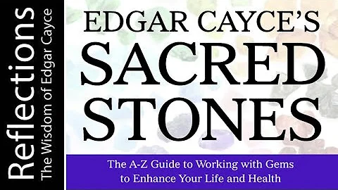 Reflections: The Wisdom of Edgar Cayce: with Dr. S...