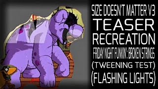 Size Doesn't Matter V3 - Teaser Recreation // FNF: Broken Strings (FLASHING LIGHT WARNING)