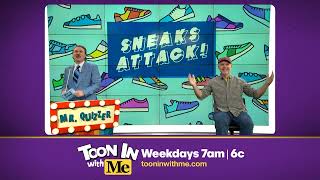 It's time to play Sneaks Attack with Mr. Quizzer!