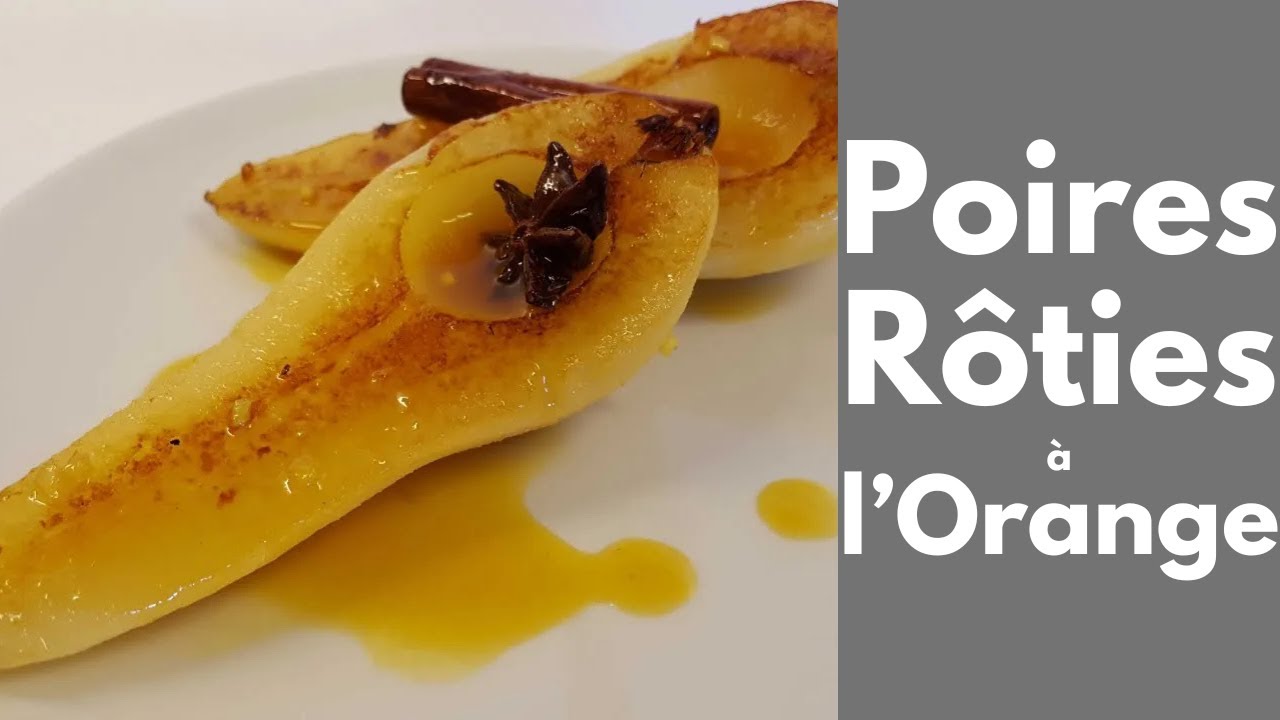 POIRES RÔTIES à l'ORANGE (Tous en cuisine avec Seb)