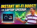 Laptop-la Internet Slow-ah irukka? Instant-ah WiFi Speed-a Increase Pannunga..!