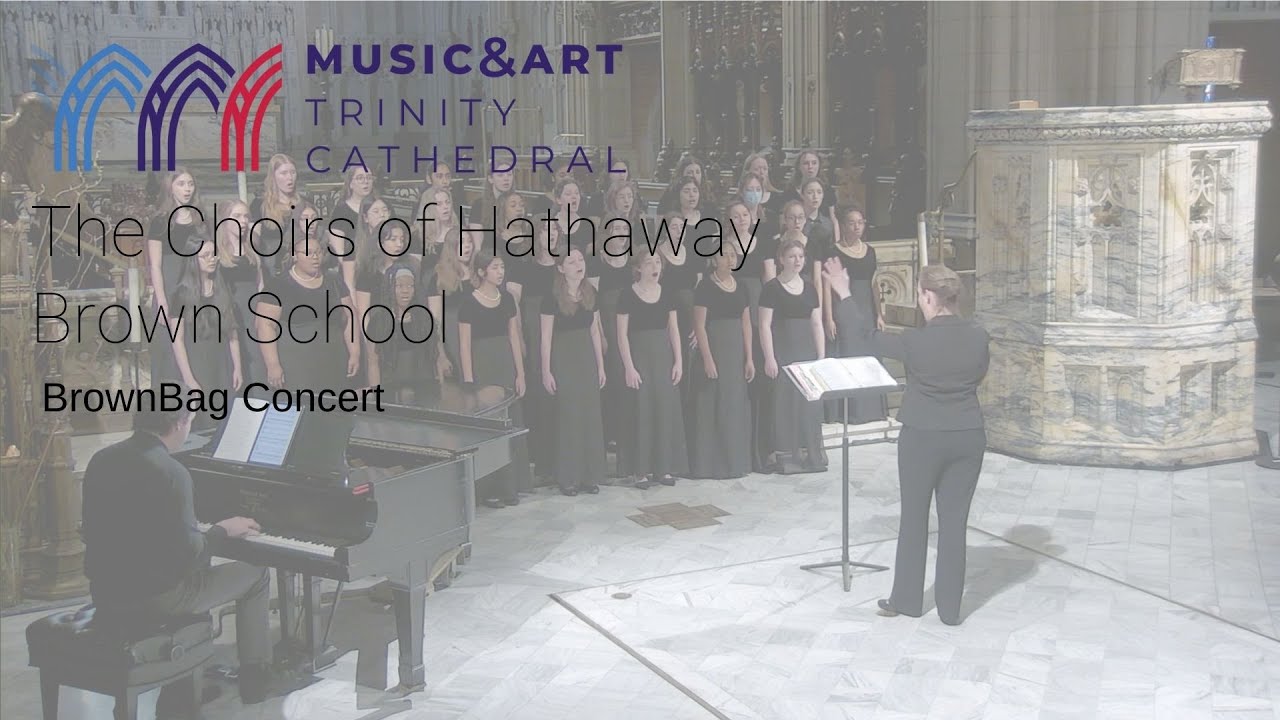 BrownBag Concert: The Choirs of Hathaway Brown School
