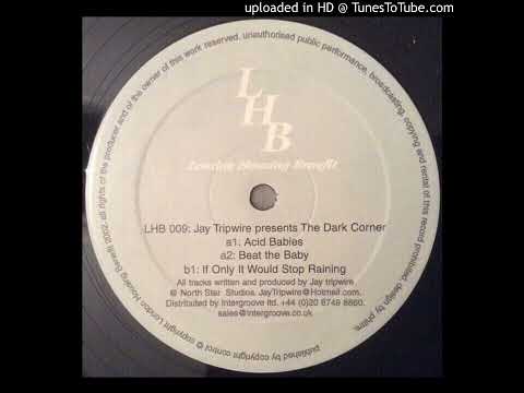 Jay Tripwire - If Only It Would Stop Raining