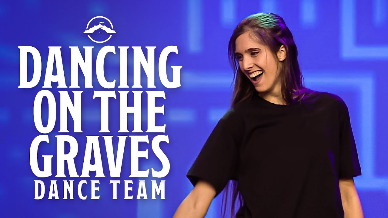 Dancing on the Graves | Dance Team