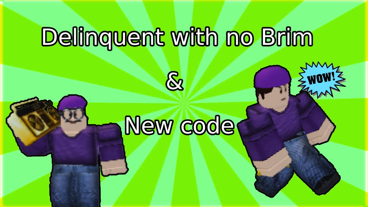 Delinquent with no brim and new code YouTube