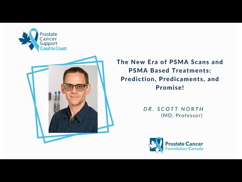 Dr. Scott North: The New Era of PSMA Scans and PSMA Based Treatments. thumbnail