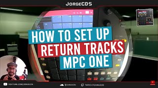 MPC Tips - How to set up Return Tracks