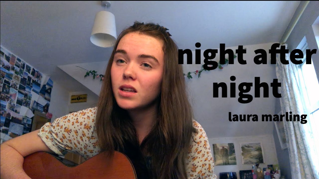 night after night (laura marling) a returning cover YouTube