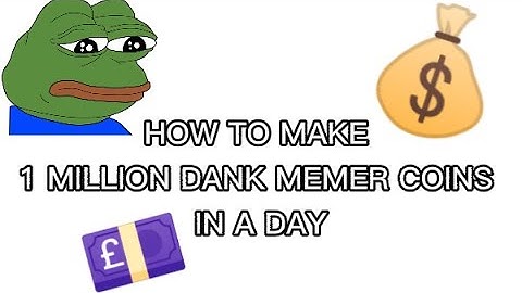HOW TO EARN 1 MILLION+ DANK MEMER COINS IN A DAY! EASY+QUICK TUTORIAL
