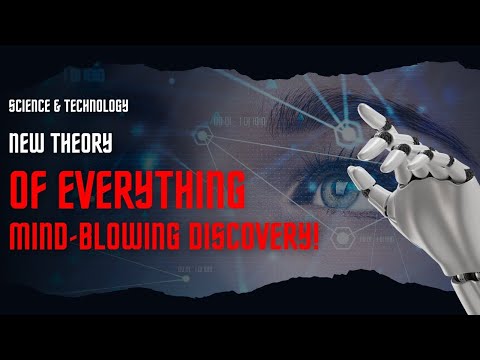 Scientists Just Found A New Theory That Changes Everything