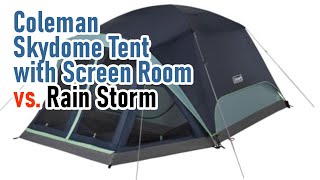 Combo Review: How did the Coleman 8Person Skydome Tent with Screen Room perform after a rain storm?