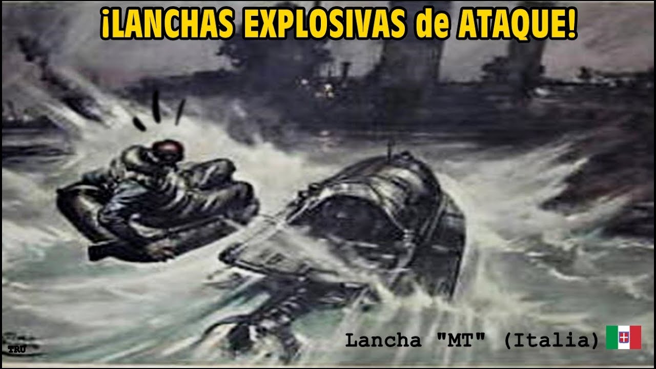 Lanchas Explosivas de Ataque de la Primera y Segunda Guerra Mundial (1/2) By TRU.
