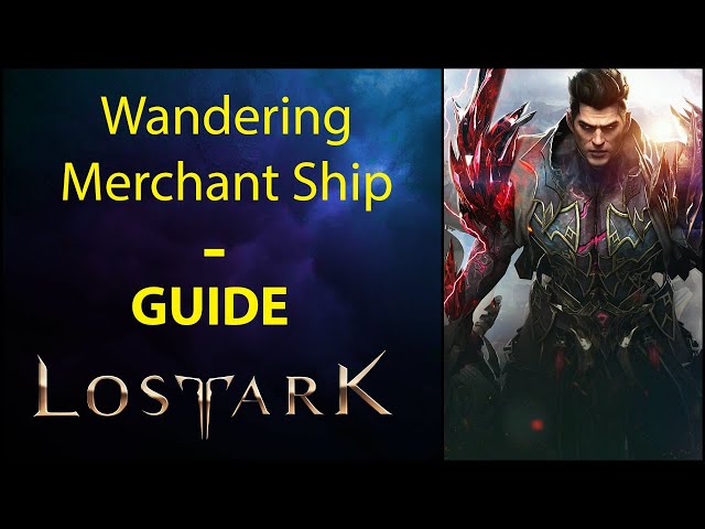 Lost Ark: Wandering Merchant Guide