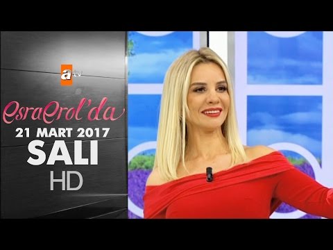 Esra Erol'da 21 Mart 2017 Salı - 362. Bölüm - atv