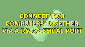connect two computers together via a rs232 serial port (7 Solutions!!)